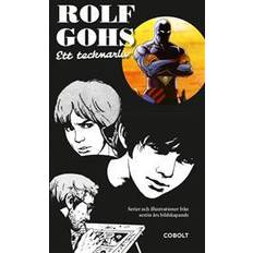 Rolf Gohs: ett tecknarliv - serier och illustrationer från sextio års bildskapande (Inbunden, 2017)