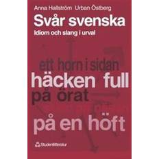 Svår svenska - Idiom och slang i urval (Häftad)
