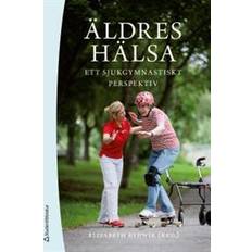 Äldres hälsa: ett sjukgymnastiskt perspektiv (Häftad, 2012)