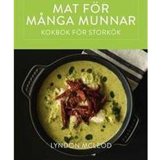 Mat för många munnar - kokbok för storkök (Inbunden, 2016)