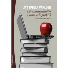 Att spegla världen: läromedelsstudier i teori och praktik (Häftad)