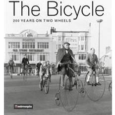 The Bicycle: 200 Years on Two Wheels (Hæftet)