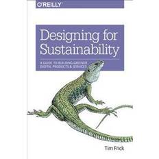 Böcker Designing for Sustainability: A Guide to Building Greener Digital Products and Services (Häftad)