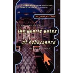 Books A History of Space: The Pearly Gates from Dante of Cyberspace to the Internet (Paperback)