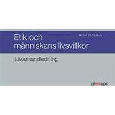 Etik och människans livsvillkor Lärarhandl (Spiral)