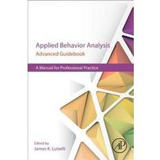 Applied behavior analysis Applied Behavior Analysis Advanced Guidebook (Paperback)