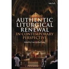 Authentic Liturgical Renewal in Contemporary Perspective (Häftad)