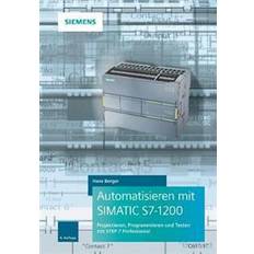 Simatic s7 1200 Automatisieren mit SIMATIC S7-1200 4e Programmieren, Projektieren und Testen mit STEP 7 (Gebunden)