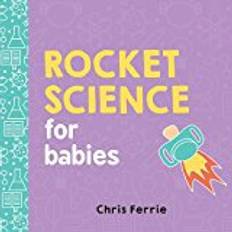 Rocket Science for Babies (Kartonnage, 2017)