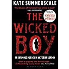 The Wicked Boy: Shortlisted for the CWA Gold Dagger for Non-Fiction 2017 (Paperback)