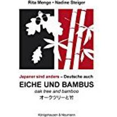 Bücher Eiche und Bambus. Oak tree and Bamboo: Japaner sind anders - Deutsche auch