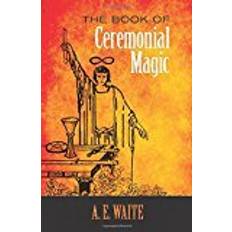 Books The Book of Ceremonial Magic (Dover Occult)