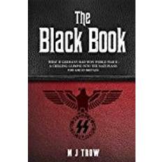 The Black Book: What if Germany had won World War II - A Chilling Glimpse into the Nazi Plans for Great Britain