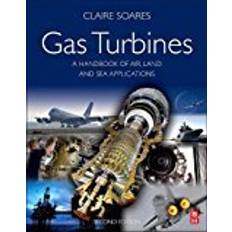 Air land and sea Gas Turbines: A Handbook of Air, Land and Sea Applications