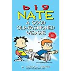 Libri Big Nate: A Good Old-Fashioned Wedgie