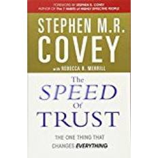 The Speed of Trust: The One Thing that Changes Everything (Paperback, 2006)