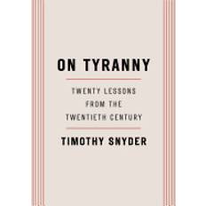 on tyranny twenty lessons from the twentieth century (Paperback, 2017)