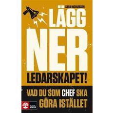 Juridik E-böcker Lägg ner ledarskapet: Vad du som chef ska göra istället (E-bok, 2017)