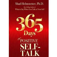 Self talk 365 Days of Positive Self-Talk (Paperback, 2015)