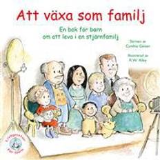 Böcker Att växa som familj: en bok för barn om att leva i en stjärnfamilj (Häftad, 2017)