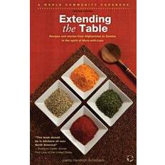 Books Extending the Table: Recipes and Stories from Afghanistan to Zambia in the Spirit of More-With-Less (Paperback, 2014)