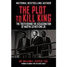 The Plot to Kill King: The Truth Behind the Assassination of Martin Luther King Jr. (Hæftet, 2018)