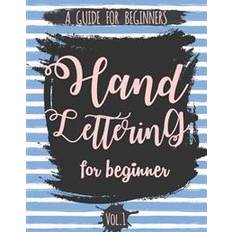 Hand drill Hand Lettering for Beginner Volume1: A Calligraphy and Hand Lettering Guide for Beginner - Alphabet Drill, Practice and Project: Hand Lettering (Hæftet, 2017)