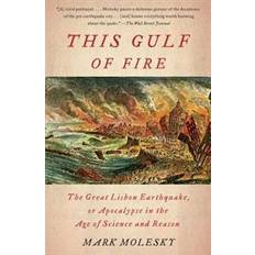 Age of apocalypse This Gulf of Fire: The Great Lisbon Earthquake, or Apocalypse in the Age of Science and Reason (Häftad, 2016)