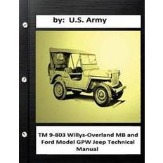 S 803 TM 9-803 Willys-Overland MB and Ford Model Gpw Jeep Technical Manual (Hæftet, 2016)