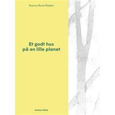Et godt hus på en lille planet (Inbunden, 2017)