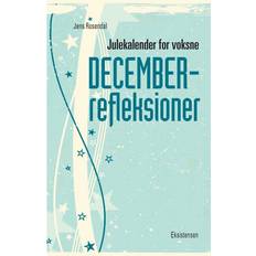 Julekalender til voksne Julekalender for voksne: Decemberrefleksioner (E-bog, 2017)