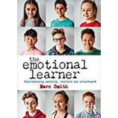 The Emotional Learner: Understanding Emotions, Learners and Achievement