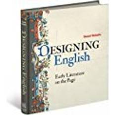 Designing English: Early Literature on the Page (Hardcover, 2017)