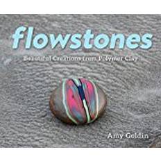 Flowstones - Beautiful Creations from Polymer Clay