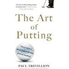 Putting The Art of Putting: Trevillion's Method of Perfect Putting