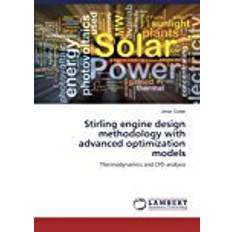 Stirling engine Stirling engine design methodology with advanced optimization models: Thermodynamics and CFD analysis