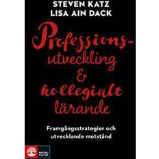 Professionsutveckling och kollegialt lärande: Framgångsstrategier och utve (Häftad, 2017)