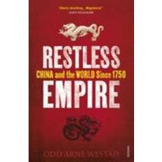 Restless Empire: China and the World Since 1750 (Paperback, 2013)