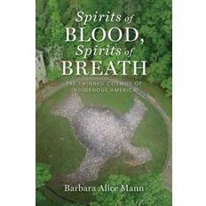 Spirits of Blood, Spirits of Breath (Paperback, 2016)