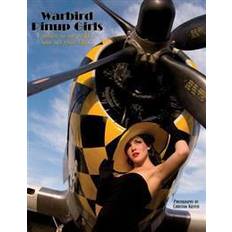 Warbird Pinup Girls: A Tribute to the 1940's Nose Art Pinup Girls (Paperback, 2014)