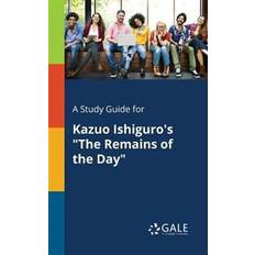 A Study Guide for Kazuo Ishiguro's the Remains of the Day (Paperback, 2017)