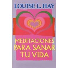 Louise hay Meditaciones Para Sanar Tu Vida (Hæftet, 1998)