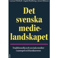 Det svenska medielandskapet Det svenska medielandskapet: traditionella och sociala medier i samspel och konkurrens (Häftad, 2018)