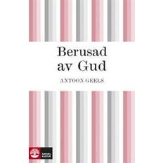 Berusad av Gud (E-bok, 2010)