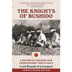 The Knights of Bushido: A History of Japanese War Crimes During World War II (Hæftet, 2016)