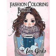 Fashion Coloring Book for Girls: Fun Fashion and Fresh Styles!: Coloring Book for Girls (Fashion & Other Fun Coloring Books for Adults, Teens, & Girls (Häftad, 2016)