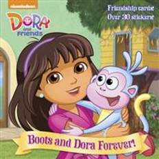 Dora and boots Boots and Dora Forever! (Dora and Friends) (Paperback, 2016)