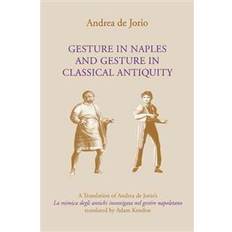 Gesture in Naples and Gesture in Classical Antiquity (Häftad, 2002)