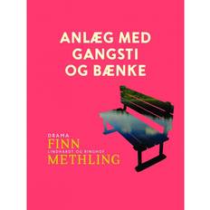 Anlæg Anlæg med gangsti og bænke (E-bok, 2018)