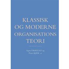 Klassisk og moderne organisationsteori (2014)